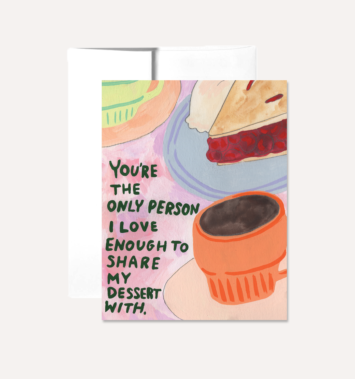 Share Desserts Greeting Card